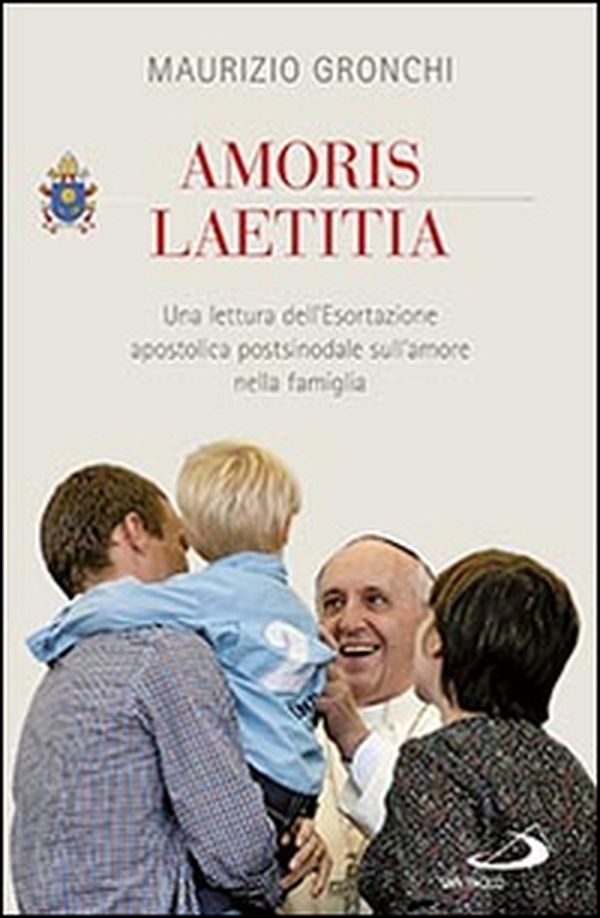Amoris laetitia. Una lettura dell'Esortazione apostolica postsinodale sull'amore nella famiglia - Librerie.coop Amoris laetitia. Una lettura dell'Esortazione apostolica postsinodale sull'amore nella famiglia - Librerie.coop