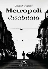Metropoli disabitata - Librerie.coop Metropoli disabitata - Librerie.coop