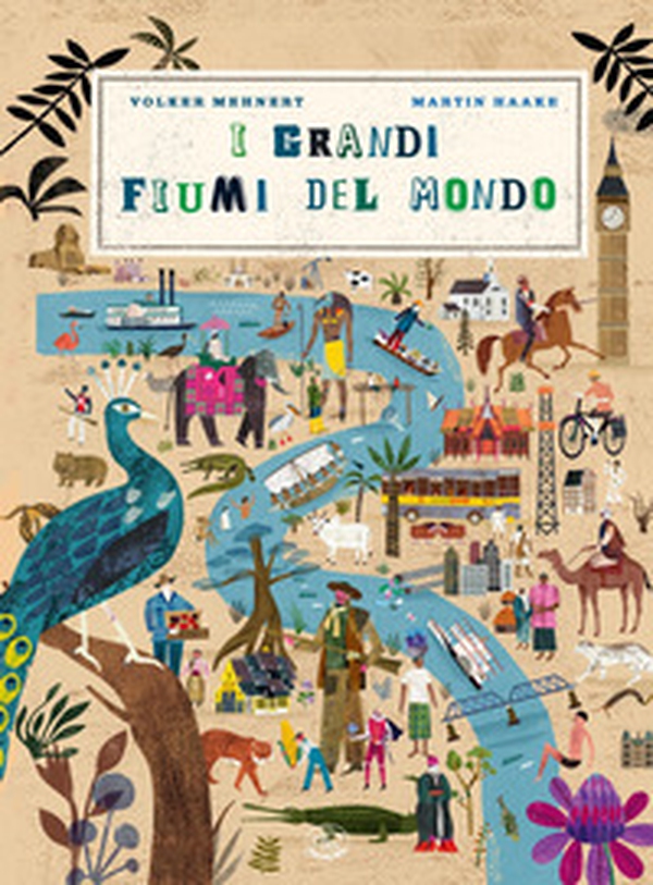 I grandi fiumi del mondo - Librerie.coop