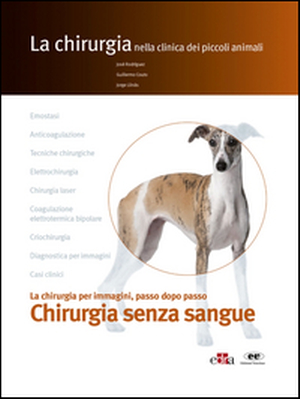 La chirurgia senza sangue. La chirurgia per immagini, passo dopo passo - Librerie.coop La chirurgia senza sangue. La chirurgia per immagini, passo dopo passo - Librerie.coop