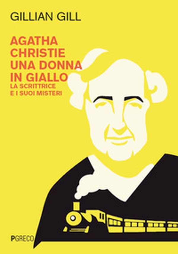 Agatha Christie, una donna in giallo. La scrittrice e i suoi misteri - Librerie.coop Agatha Christie, una donna in giallo. La scrittrice e i suoi misteri - Librerie.coop