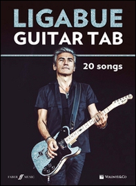 Ligabue guitar. 20 songs - Librerie.coop