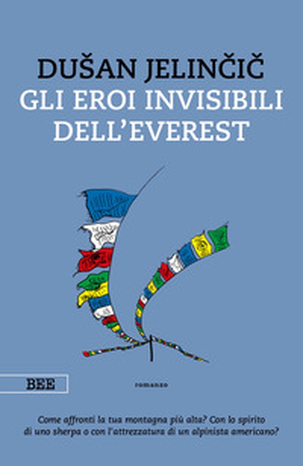 Gli eroi invisibili dell'Everest - Librerie.coop Gli eroi invisibili dell'Everest - Librerie.coop