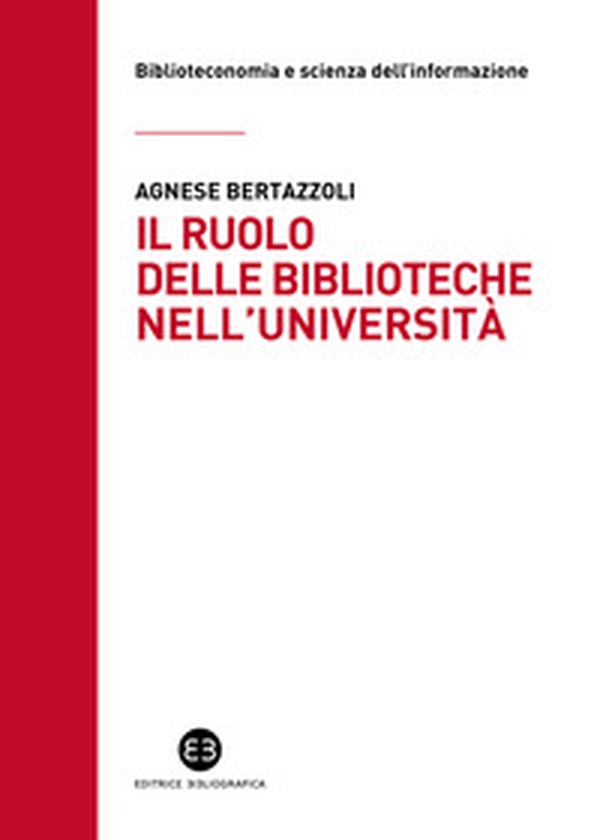 Il ruolo delle biblioteche nell'università - Librerie.coop Il ruolo delle biblioteche nell'università - Librerie.coop