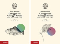 Carteggio con Giuseppe Rovatti. Parte prima (1765-1769) e Parte seconda (1770-1781) - Librerie.coop