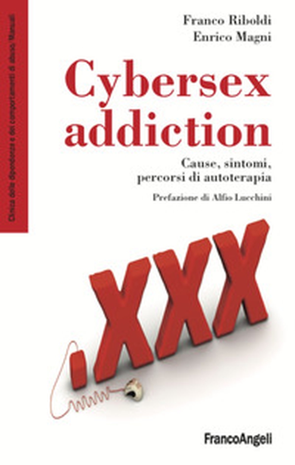 Cybersex addiction. Cause, sintomi, percorsi di autoterapia - Librerie.coop Cybersex addiction. Cause, sintomi, percorsi di autoterapia - Librerie.coop