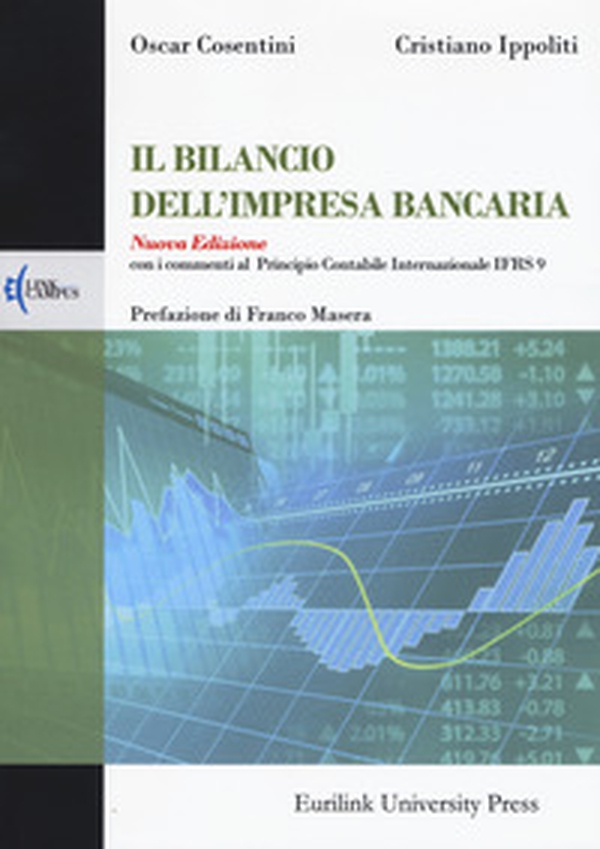 Il bilancio dell'impresa bancaria - Librerie.coop Il bilancio dell'impresa bancaria - Librerie.coop