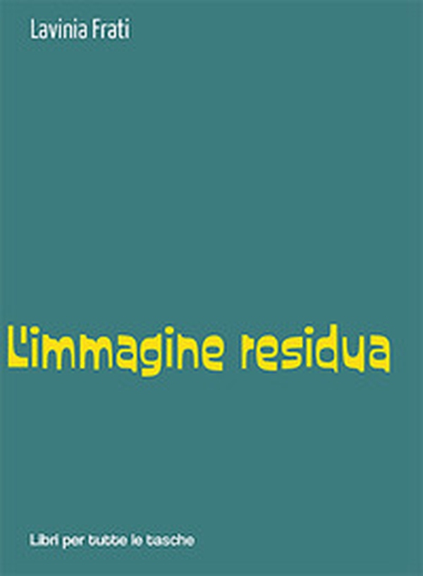 L'immagine residua - Librerie.coop L'immagine residua - Librerie.coop
