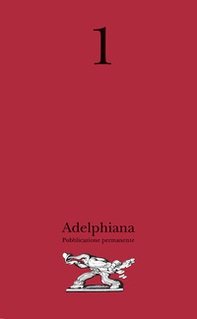 Adelphiana. Pubblicazione permanente - Librerie.coop