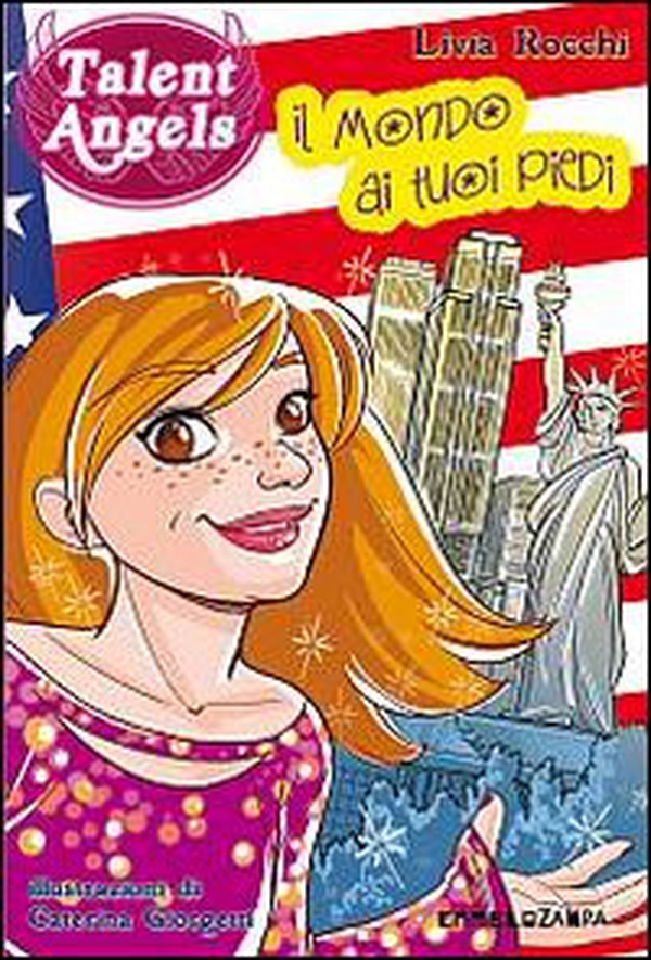 Il mondo ai tuoi piedi. Talent angels - Librerie.coop Il mondo ai tuoi piedi. Talent angels - Librerie.coop