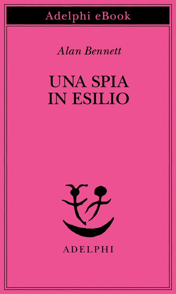Una spia in esilio - Librerie.coop