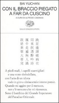 Con il braccio piegato a far da cuscino. Testo cinese a fronte - Librerie.coop Con il braccio piegato a far da cuscino. Testo cinese a fronte - Librerie.coop