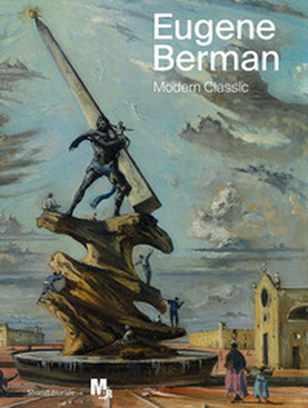 Eugene Berman. Modern classic. Ediz. italiana e inglese - Librerie.coop Eugene Berman. Modern classic. Ediz. italiana e inglese - Librerie.coop