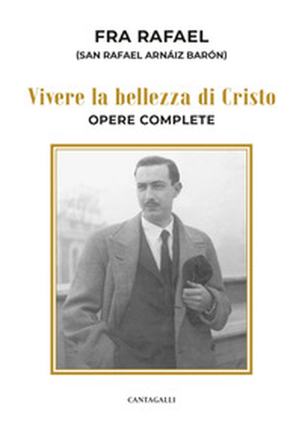 Vivere la bellezza di Cristo. Opere complete - Librerie.coop Vivere la bellezza di Cristo. Opere complete - Librerie.coop