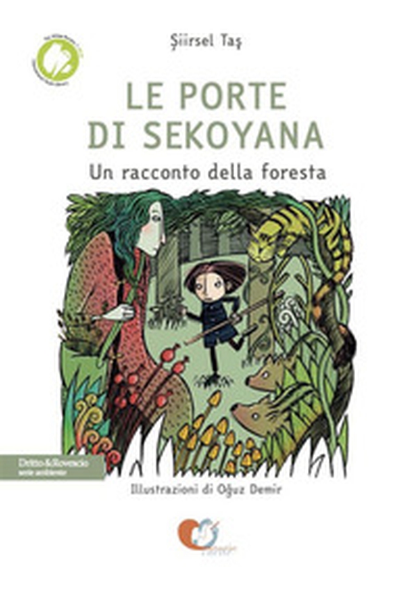 Le porte di Sekoyana. Un racconto della foresta - Librerie.coop Le porte di Sekoyana. Un racconto della foresta - Librerie.coop