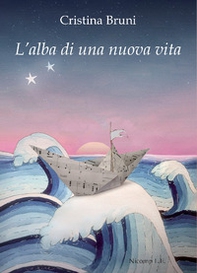 L'alba di una nuova vita - Librerie.coop