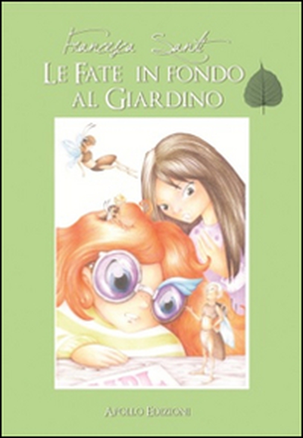 Le fate in fondo al giardino - Librerie.coop Le fate in fondo al giardino - Librerie.coop