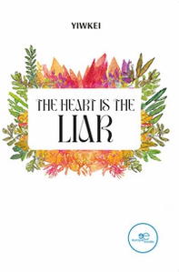 The heart is the liar - Librerie.coop