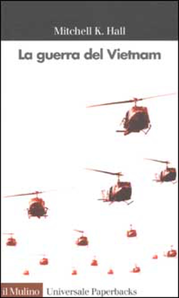 La guerra del Vietnam - Librerie.coop La guerra del Vietnam - Librerie.coop