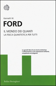 Il mondo dei quanti. La fisica quantistica per tutti - Librerie.coop Il mondo dei quanti. La fisica quantistica per tutti - Librerie.coop