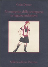 Al momento della scomparsa la ragazza indossava - Librerie.coop