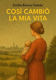 Così cambiò la mia vita - Librerie.coop
