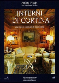 Interni di Cortina. Ventidue esempi di recupero - Librerie.coop