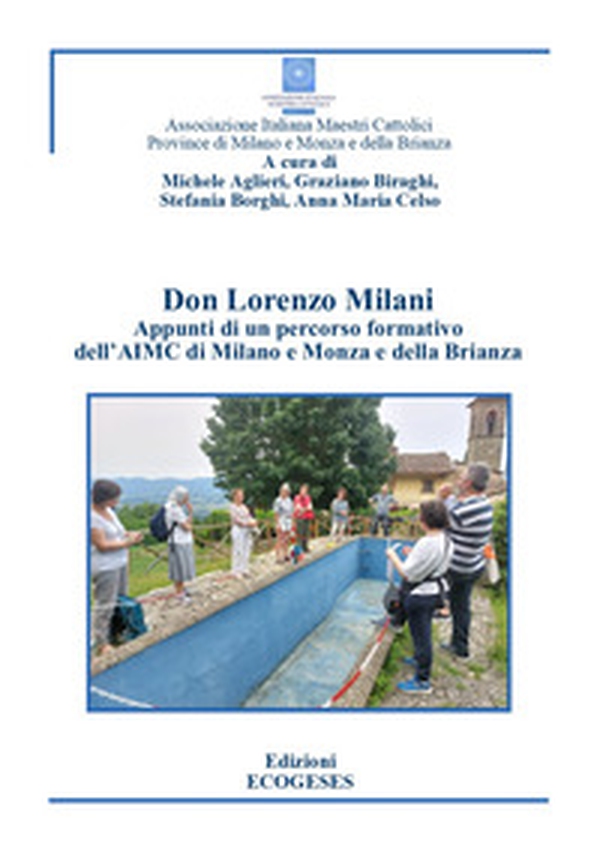 Don Lorenzo Milani. Appunti di un percorso formativo dell'AIMC Milano e Monza e della Brianza - Librerie.coop Don Lorenzo Milani. Appunti di un percorso formativo dell'AIMC Milano e Monza e della Brianza - Librerie.coop