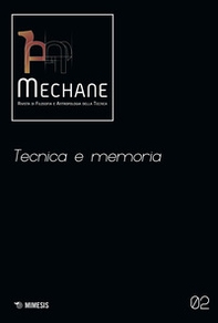 Mechane. Rivista di filosofia e antropologia della tecnica - Vol. 2 - Librerie.coop Mechane. Rivista di filosofia e antropologia della tecnica - Vol. 2 - Librerie.coop