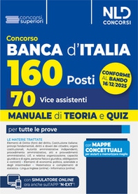 Concorso Banca d'Italia 160 posti, 70 vice assistenti. Manuale di teoria e quiz per tutte le prove - Librerie.coop