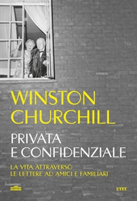 Privata e confidenziale. La vita attraverso le lettere ad amici e familiari - Librerie.coop Privata e confidenziale. La vita attraverso le lettere ad amici e familiari - Librerie.coop