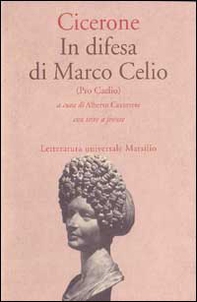 In difesa di Marco Celio (Pro Caelio) - Librerie.coop