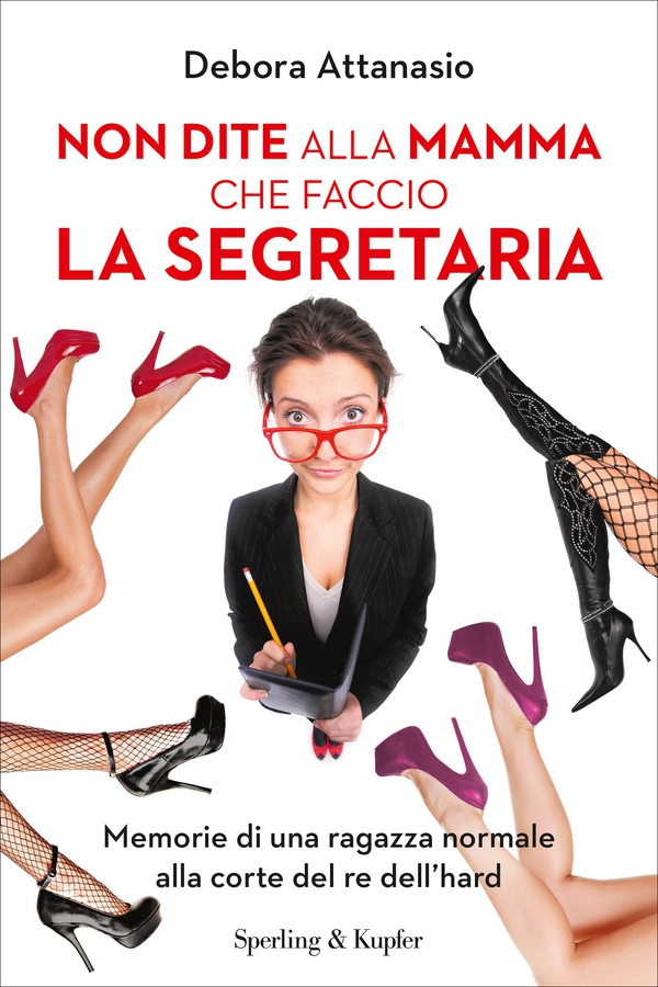 Non dite alla mamma che faccio la segretaria - Librerie.coop Non dite alla mamma che faccio la segretaria - Librerie.coop