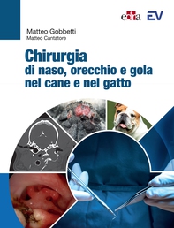 Chirurgia di naso, orecchio e gola nel cane e nel gatto - Librerie.coop