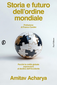 Storia e futuro dell’ordine mondiale - Librerie.coop