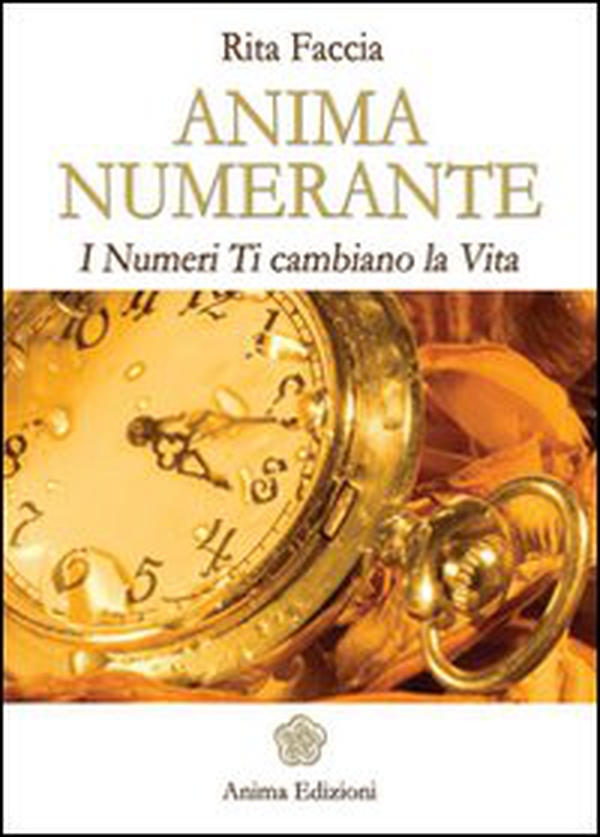 Anima numerante. I numeri ti cambiano la vita - Librerie.coop Anima numerante. I numeri ti cambiano la vita - Librerie.coop