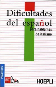 Dificultades del español para hablantes de italiano. Ediz. italiana - Librerie.coop