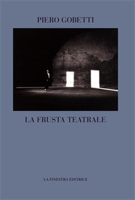 La frusta teatrale - Librerie.coop