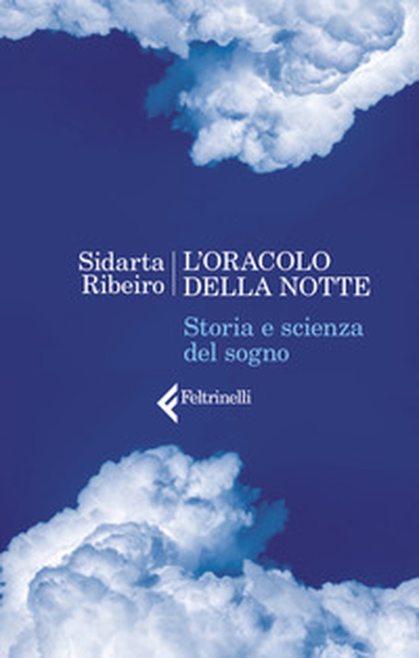 L'oracolo della notte. Storia e scienza del sogno - Librerie.coop L'oracolo della notte. Storia e scienza del sogno - Librerie.coop