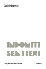 Indomiti sentieri - Librerie.coop