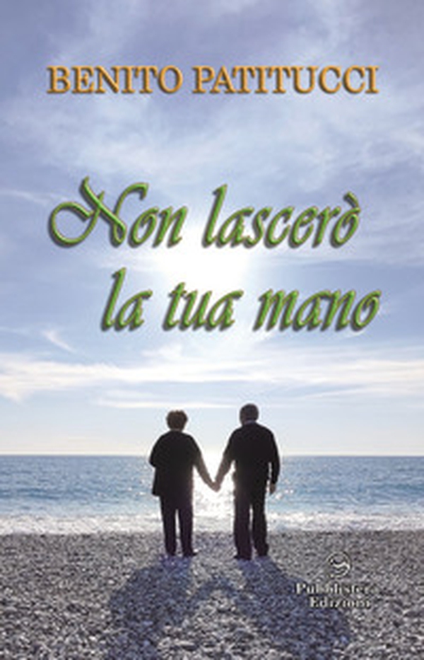 Non lascerò la tua mano - Librerie.coop Non lascerò la tua mano - Librerie.coop