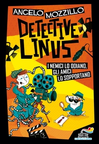 Detective Linus 3 - I nemici lo odiano, gli amici lo sopportano - Librerie.coop Detective Linus 3 - I nemici lo odiano, gli amici lo sopportano - Librerie.coop