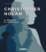Christopher Nolan. Il regista e i suoi film - Librerie.coop