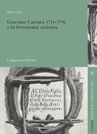 Giacomo Carrara (1714-1796) e la letteratura artistica - Librerie.coop Giacomo Carrara (1714-1796) e la letteratura artistica - Librerie.coop
