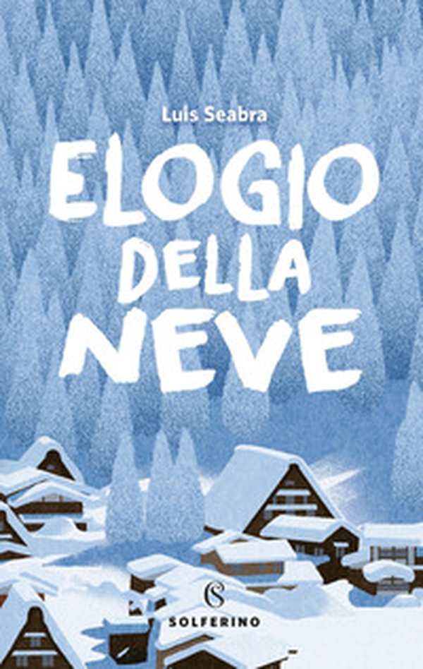 Elogio della neve - Librerie.coop