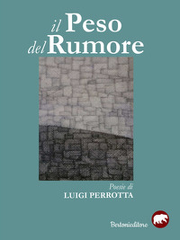 Il peso del rumore - Librerie.coop