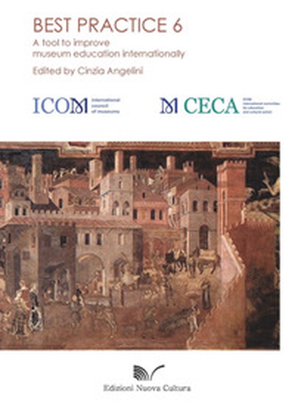 Best practice. A tool to improve museum education internationally - Librerie.coop Best practice. A tool to improve museum education internationally - Librerie.coop