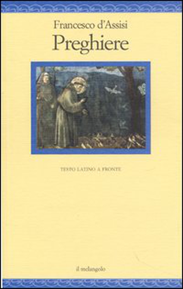 Preghiere. Testo latino a fronte - Librerie.coop Preghiere. Testo latino a fronte - Librerie.coop