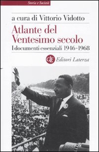 Atlante del ventesimo secolo. I documenti essenziali. 1946-1968 - Librerie.coop