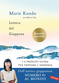 Lettera dal Giappone. I 6 principi guida per trovare l'armonia - Librerie.coop